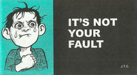 Cover Thumbnail for It's Not Your Fault (Chick Publications, 2009 series) 