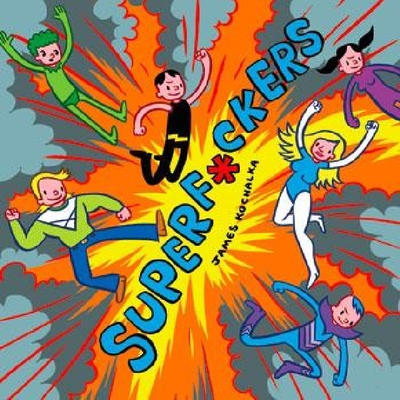 Cover for Superf*ckers (Top Shelf, 2010 series) 