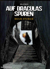 Cover Thumbnail for Auf Draculas Spuren (Kult Editionen, 2006 series) #2 - Bram Stoker