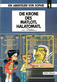 Cover Thumbnail for Ein Abenteuer von Sophie (Reiner-Feest-Verlag, 1987 series) #1 - Die Krone des Matlotl Halatomatl