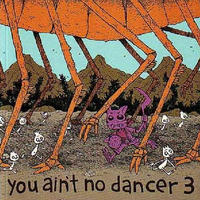 Cover Thumbnail for You Ain't No Dancer (New Reliable Press, 2005 series) #3