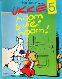 Cover Thumbnail for Ukkie (Amice, 1992 series) #5 - Hoom swiet hoom!
