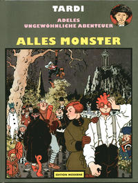Cover Thumbnail for Adeles ungewöhnliche Abenteuer (Edition Moderne, 1989 series) #8 - Alles Monster