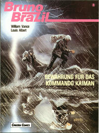 Cover Thumbnail for Bruno Brazil (Carlsen Comics [DE], 1987 series) #8 - Bewährung für das Kommando Kaiman