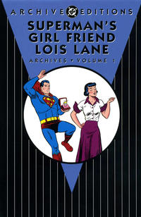 Cover Thumbnail for Superman's Girl Friend Lois Lane Archives (DC, 2011 series) #1