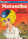 Cover for Natascha (Carlsen Comics [DE], 1991 series) #1 - Natascha und die Kopfjäger
