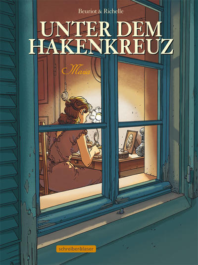 Cover for Unter dem Hakenkreuz (Schreiber & Leser, 2009 series) #3 - Maria