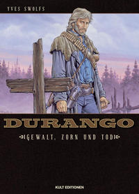 Cover Thumbnail for Durango (Kult Editionen, 2008 series) #2 - Gewalt, Zorn und Tod