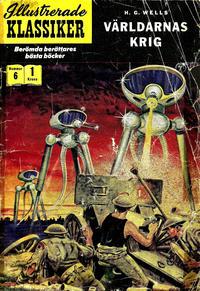 Cover Thumbnail for Illustrerade klassiker (Illustrerade klassiker, 1956 series) #6 [HBN 16] (1:a upplagan) - Världarnas krig