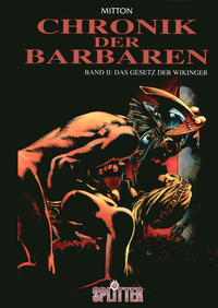 Cover Thumbnail for Chronik der Barbaren (Splitter, 1996 series) #2 - Das Gesetz der Wikinger