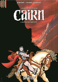 Cover Thumbnail for Cairn (Splitter, 1995 series) #2 - Der Weg des Kriegers
