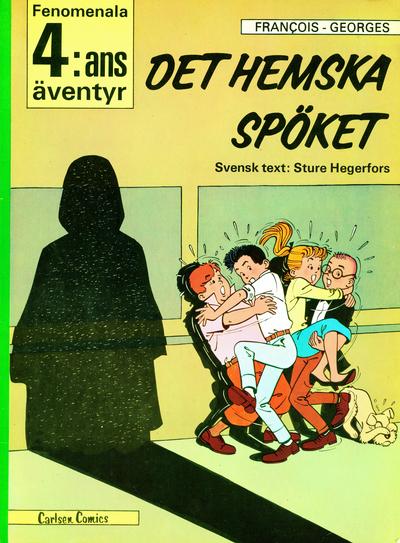 Cover for Fenomenala 4:ans äventyr (Carlsen/if [SE], 1973 series) #4 - Det hemska spöket