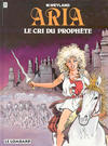 Cover for Aria (Le Lombard, 1982 series) #13 - Le cri du prophète