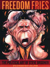 Cover for Freedom Fries: The Political Art of Steve Brodner (Fantagraphics, 2003 series) 