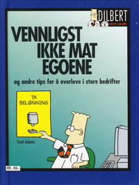 Cover Thumbnail for Dilbert bok (Bladkompaniet / Schibsted, 1998 series) #[04] - Vennligst ikke mat egoene [Bokhandelutgave]