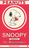 Cover for Snoopy Features as The Matchmaker (Ravette Books, 2000 series) 
