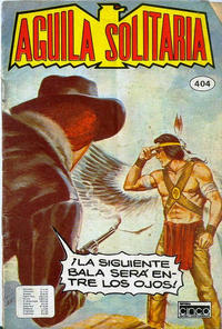 Cover Thumbnail for Aguila Solitaria (Editora Cinco, 1976 series) #404