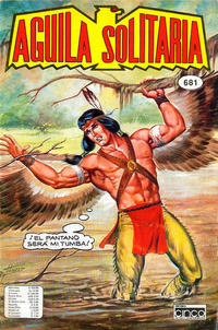 Cover Thumbnail for Aguila Solitaria (Editora Cinco, 1976 series) #681
