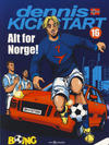 Cover for Dennis Kickstart (Serieforlaget / Se-Bladene / Stabenfeldt, 2001 series) #16 - Alt for Norge!