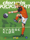 Cover for Dennis Kickstart (Serieforlaget / Se-Bladene / Stabenfeldt, 2001 series) #21 - Kvasse klør