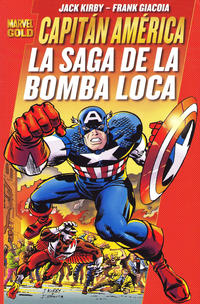 Cover Thumbnail for Marvel Gold: Capitán América: La Saga de la Bomba Loca (Panini España, 2011 series) 