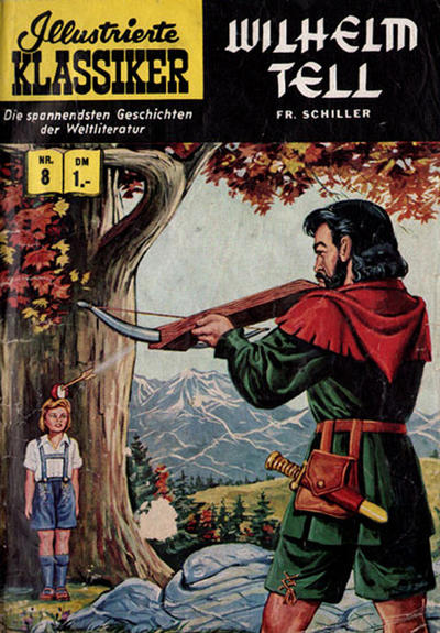 Cover for Illustrierte Klassiker [Classics Illustrated] (BSV - Williams, 1956 series) #8 - Wilhelm Tell [HLN 16]