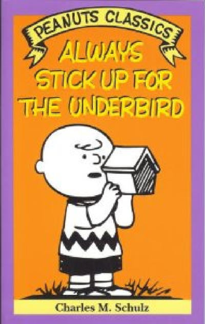 Cover for Always Stick Up for the Underbird (Henry Holt and Co., 1992 series) 