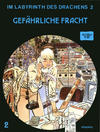 Cover for Im Labyrinth des Drachens (Arboris, 1989 series) #2 - Gefährliche Fracht