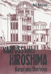 Cover for Barfuss durch Hiroshima (Carlsen Comics [DE], 2004 series) #3 - Kampf ums Überleben
