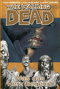 Cover Thumbnail for The Walking Dead (Cross Cult, 2006 series) #4 - Was das Herz begehrt