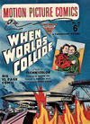 Cover for Motion Picture Comics (L. Miller & Son, 1951 series) #60 - When Worlds Collide