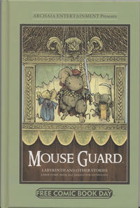 Cover Thumbnail for Mouse Guard and Other Stories: A Free Comic Book Day Hardcover Anthology (Archaia Studios Press, 2012 series) 