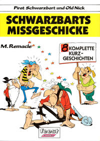 Cover Thumbnail for Pirat Schwarzbart und Old Nick (Egmont Ehapa, 1991 series) #7 - Schwarzbarts Missgeschicke