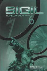 Cover Thumbnail for Sigil (Checker, 2007 series) #6 - Planetary Union