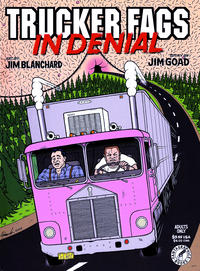 Cover Thumbnail for Trucker Fags in Denial (Fantagraphics, 2004 series) 