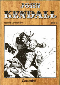 Cover Thumbnail for John Kendall (Comicothek, 1982 series) #1 - Tommys letzter Ritt