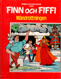 Cover Thumbnail for Finn och Fiffi (Skandinavisk Press, 1978 series) #34 - Måndrottningen