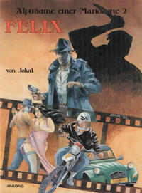 Cover Thumbnail for Alpträume einer Marionette (Arboris, 1990 series) #2 - Felix