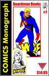 Cover for Comics Monographs (Boardman Books, 2006 series) #1