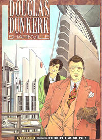 Cover for Collectie Horizon (Dargaud Benelux, 1992 series) #1 - Douglas Dunkerk: Sharkville