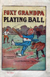 Cover for Foxy Grandpa Playing Ball, Foxy Grandpa Child Series: (M. A. Donohue & Co., 1908 series) #900 [#860]