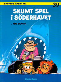 Cover Thumbnail for Spirous äventyr (Carlsen/if [SE], 1974 series) #39 - Skumt spel i Söderhavet