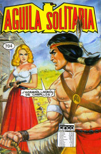 Cover Thumbnail for Aguila Solitaria (Editora Cinco, 1976 series) #704