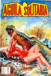 Cover Thumbnail for Aguila Solitaria (Editora Cinco, 1976 series) #626