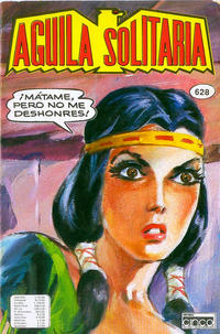 Cover Thumbnail for Aguila Solitaria (Editora Cinco, 1976 series) #628