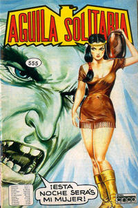 Cover Thumbnail for Aguila Solitaria (Editora Cinco, 1976 series) #555