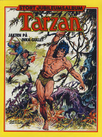 Cover Thumbnail for Tarzan album (Atlantic Forlag, 1977 series) #[1/1980] - Tarzan jubileumsalbum - Jakten på inkagullet