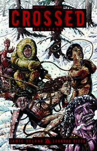 Cover Thumbnail for Crossed Badlands (Avatar Press, 2012 series) #7 [Wraparound Cover - Raulo Caceres]