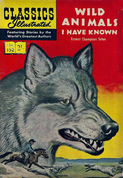Cover for Classics Illustrated (Thorpe & Porter, 1951 series) #152 - Wild Animals I Have Known