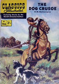 Cover Thumbnail for Classics Illustrated (Thorpe & Porter, 1951 series) #156 - The Dog Crusoe [Different cover price  HRN 156]